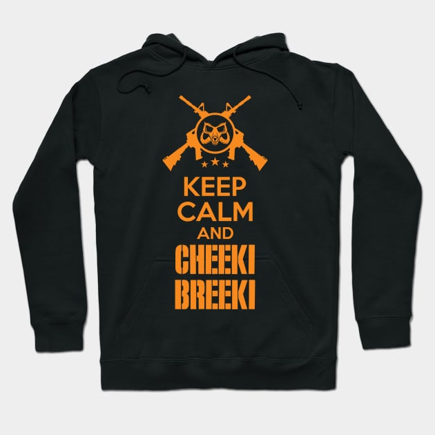 Keep calm and Cheeki Breeki Hoodie by rospon